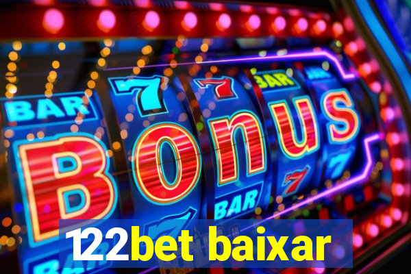 122bet baixar